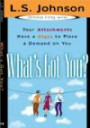What's Got You: Your Attachments Have a Right to Place a Demand on Your Life (Christian Living)