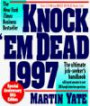 Knock `Em Dead 1997: The Ultimate Job Seekers Handbook (Knock 'em Dead)