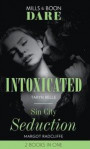Intoxicated / Sin City Seduction: Intoxicated (Tropical Heat) / Sin City Seduction (Mills & Boon Dare)