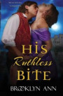 His Ruthless Bite: Historical Paranormal Romance