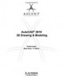AutoCAD 2018 3D Drawing & Modeling - Mixed Units: Autodesk Authorized Publisher