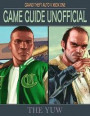 Grand Theft Auto V Xbox One Game Guide Unofficial