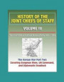 History of the Joint Chiefs of Staff - Volume III: The Joint Chiefs of Staff and National Policy 1951 - 1953, Korean War Part Two - Covering Syngman R
