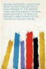 Reading in Poetry; a Selection From the Best English Poets, From Spenser to the Present Times, and Specimens of Several American Poets, to Which Is ... Brief Survey of the History of English Poetry