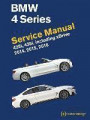 BMW 4 Series (F32, F33, F36) Service Manual: 2014, 2015, 2016