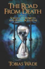 The Road From Death: School of Rebirth and Reincarnation