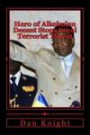 Hero of Alkebulan Decent Stops Local Terrorist Threat: Brother President Idriss Deby is to be Celebrated of Chadian Alkebulan Decent for stopping ... the Best In Chad put to rest the bad and sad)