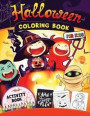 Halloween Coloring Book for Kids: Happy Activity Book for Preschoolers, Toddlers, Children Ages 4-8, 5-12, Boy, Girls and Seniors Mazes, Coloring, Dot