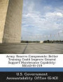 Army Reserve Components: Better Training Could Improve General Support Maintenance Capability: Nsiad-91-219