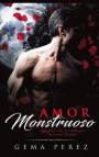 Amor Monstruoso: Romance Con El Vampiro Y Fantas