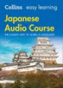 Collins Easy Learning Audio Course: Collins Easy Learning Audio Course - Japanese: Language Learning the Easy Way with Collins