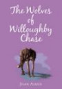 The Wolves Of Willoughby Chase (The Wolves Of Willoughby Chase Sequence)