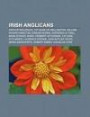 Irish Anglicans: Arthur Wellesley, 1st Duke of Wellington, William Rowan Hamilton, Edmund Burke, Sheridan Le Fanu, Bram Stoker, Bono