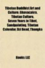Tibetan Buddhist Art and Culture: Bhavacakra, Tibetan Culture, Seven Years in Tibet, Sandpainting, Tibetan Calendar, Dzi Bead, Thangka