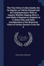 The True Story of John Smyth, the Se-Baptist, as Told by Himself and His Contemporaries; With an Inquiry Whether Dipping Were a New Mode of Baptism in England, in or about 1641; And Some