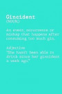 Gincident: Definition Notebook for Women Funny Journal Dream Log or Bucket List
