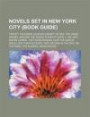 Novels Set in New York City (Book Guide): Twenty Thousand Leagues Under the Sea, the Great Gatsby, Around the World in Eighty Days, I, the Jury