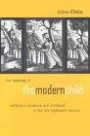 The Making of the Modern Child: Children's Literature in the Late Eighteenth Century (Children's Literature and Culture)
