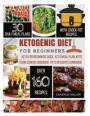 Ketogenic Diet for Beginners: Keto for Beginners, Keto Meal Plan Cookbook, Keto Slow Cooker Cookbook, Keto Dessert Recipes