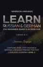 Learn German &; Russian For Beginners Easily &; In Your Car - Phrases Edition. Contains Over 500 German &; Russian Phrases