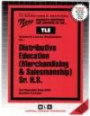 Teacher of Distributive Education (Merchandising and Salesmanship): Senior High School (Teachers License Examination Series (Tle).)