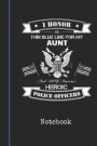 Notebook: Blank Aunt Police Officer Personal Writing Diary Thin Blue Line Detective Cover College Ruled Lined Paper for Journali