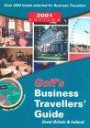 Goff's Business Travellers' Guide 2001: Eat Well, Drink Well and Sleep Well and Be Well Informed in Working Britain