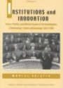 Institutions and Innovation: Voters, Parties and Interest Groups in the Consolidation of Democracy - France and Germany, 1870-1939 (Interests, Identities & Institutions in Comparative Politics S.)