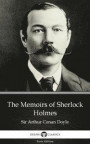 Memoirs of Sherlock Holmes by Sir Arthur Conan Doyle (Illustrated)