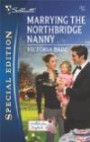 Marrying the Northbridge Nanny (Silhouette Special Edition)