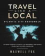 Travel Like a Local - Map of Atlantic City Boardwalk: The Most Essential Atlantic City Boardwalk (New Jersey) Travel Map for Every Adventure