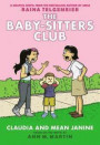 Claudia and Mean Janine (the Baby-Sitters Club Graphic Novel #4): A Graphix Book: Full-Color Edition (Baby-Sitters Club Graphix)