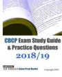 CBCP Exam Study Guide & Practice Questions 2018/19 Edition