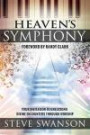 Heaven's Symphony: Your Invitation to Unlocking Divine Encounters Through Worship