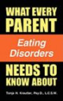 What Every Parent Needs to Know About Eating Disorders