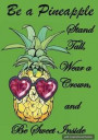 Be a Pineapple - Stand Tall, Wear a Crown, & Be Sweet Inside - Quotes Notebook: Be a Pineapple - Daily Writing Journal Notebook - Inspirational Quotes