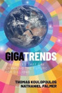 Gigatrends: Six Trends Shaping the Future of Billions