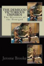 The Demigod Victorious Omnibus: The Histories of the Demigod