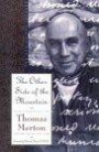 The Other Side of the Mountain: The Journals of Thomas Merton Volume 7:1967-1968 (Merton, Thomas//Journal of Thomas Merton)