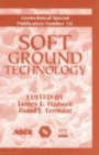 Soft Ground Technology: Proceedings of the Soft Ground Technology Conference, Sponsored by the United Engineering Foundation, the Geo-Institute of the ... Society of (Geotechnical Special Publication)