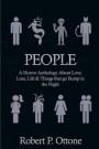 People: A Horror Anthology about Love, Loss, Life & Things that Go Bump in the Night
