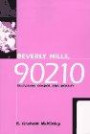 Beverly Hills, 90210: Television, Gender, and Identity (Feminist Cultural Studies, the Media, and Political Culture)