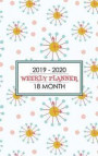 2019-2020 18 Month Weekly Planner: Cool Mid-Century Modern Atomic Clocks Will Help You Keep You Schedule on Time and Looking Great with Atomic-Age Ret