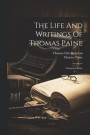 The Life And Writings Of Thomas Paine