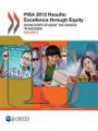 PISA PISA 2012 Results: Excellence through Equity (Volume II): Giving Every Student the Chance to Succeed (Volume 2)
