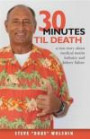 30 minutes til death: a true story about medical tourist industry and kidney failure (Volume 1)