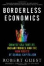 Borderless Economics: Chinese Sea Turtles, Indian Fridges and the New Fruits of Global Capitalism