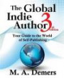 The Global Indie Author: Your Guide to the World of Self-Publishing