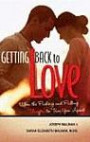 Getting Back to Love: When the Pushing and Pulling Threaten to Tear You Apart