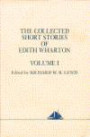 COLLECTED SHORT STORIES OF EDITH WHARTON. VOL. I (Collected Short Stories of Edith Wharton)